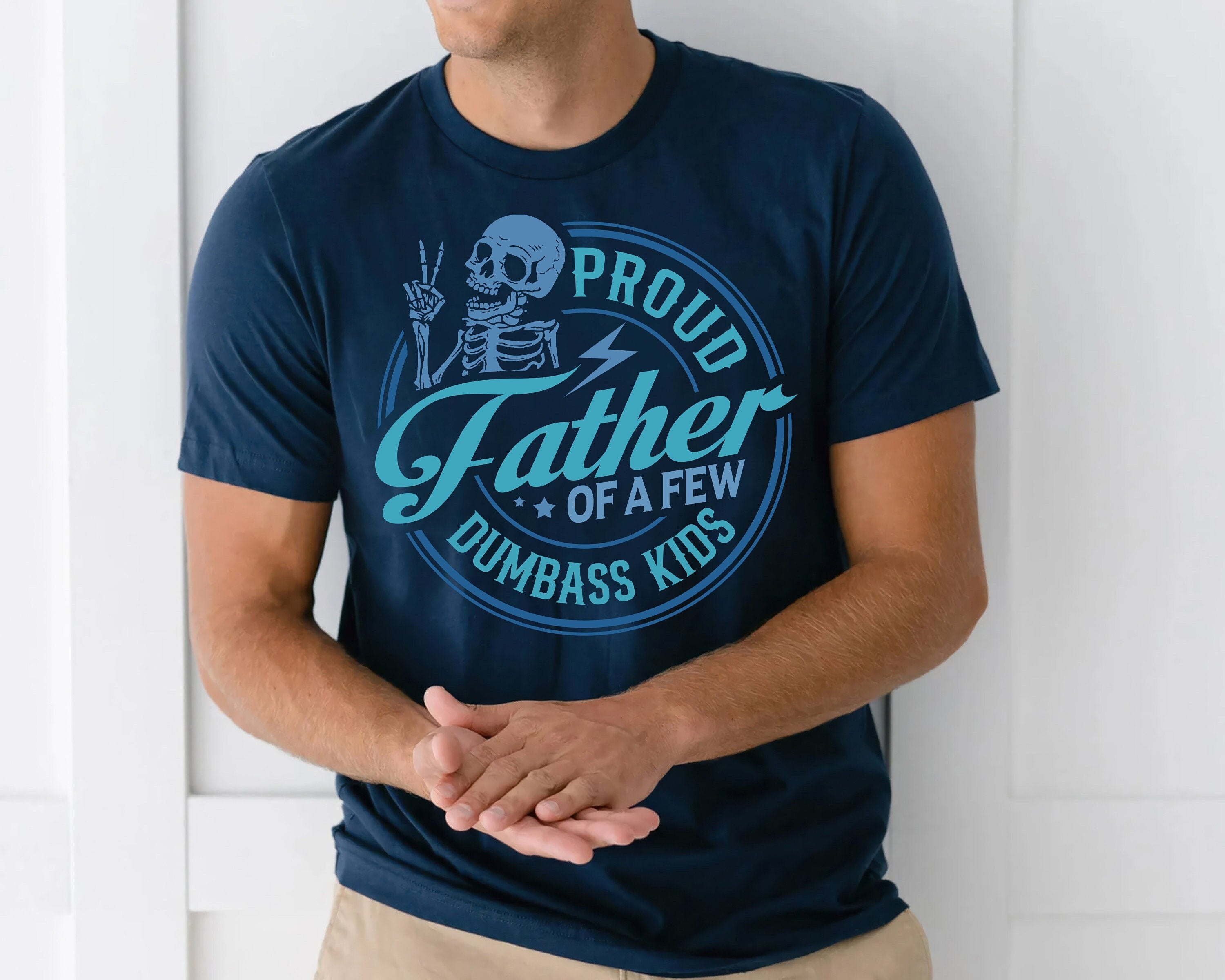 Retro Proud Dad Tee, Proud Father Of A Few Dumbass Kids Shirt, Fathers Day Gift, Funny Dad Shirt, Dad Gift, Father Daddy Shirt, Classic Unisex T-Shirt, Gifts For Men Him, Short Sleeve Tee Shirt, Gifts For Him, Gifts For Birthday Fathers Day
