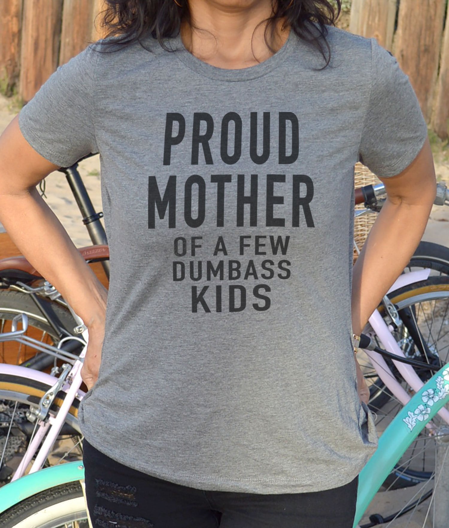 Funny Mother Day Gift, Proud Mother Of A Few Dumbass Kids Shirt, Christmas Funny Women's Shirt, Mom Funny Shirt, Gift For Mom, Unisex T-Shirt, Gifts For Mama From Daughter Son, Short Sleeve Tee Shirt